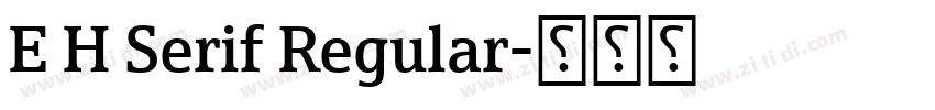E H Serif Regular字体转换